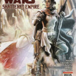 Journey To Star Wars: The Force Awakens - Shattered Empire #2