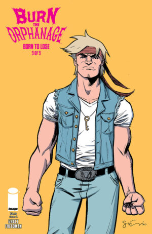 Burn the Orphanage: Born to Lose #3 Mini